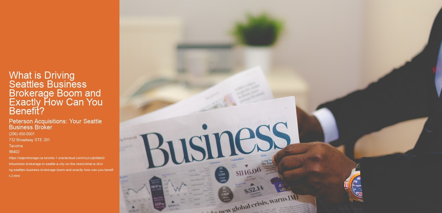 What is Driving Seattles Business Brokerage Boom and Exactly How Can You Benefit?