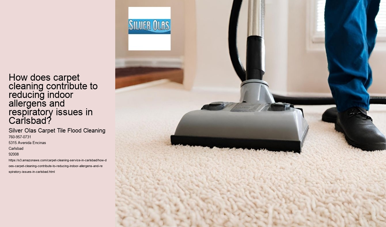 How does carpet cleaning contribute to reducing indoor allergens and respiratory issues in Carlsbad?