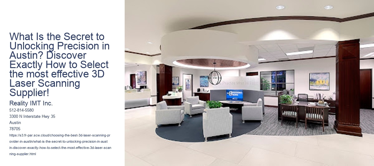 What Is the Secret to Unlocking Precision in Austin? Discover Exactly How to Select the most effective 3D Laser Scanning Supplier!