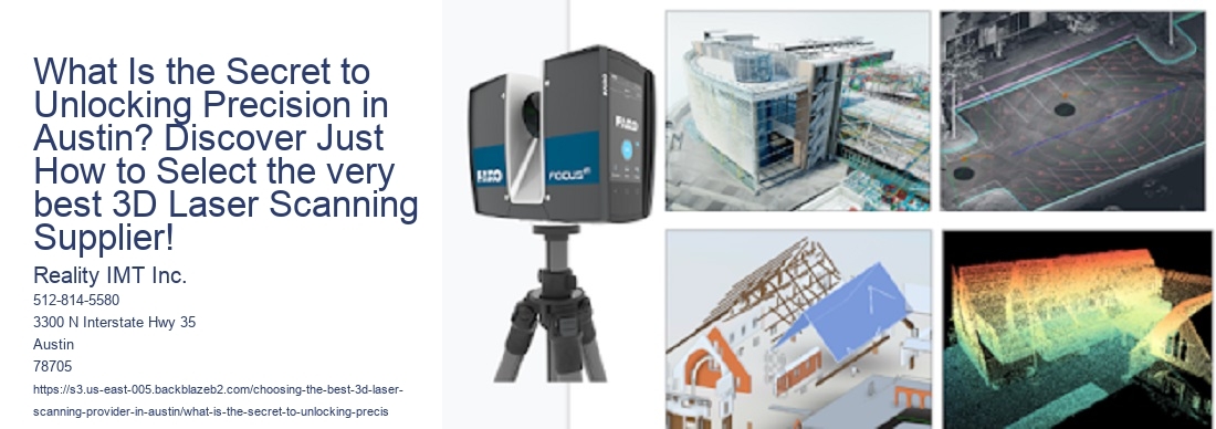 What Is the Secret to Unlocking Precision in Austin? Discover Just How to Select the very best 3D Laser Scanning Supplier!