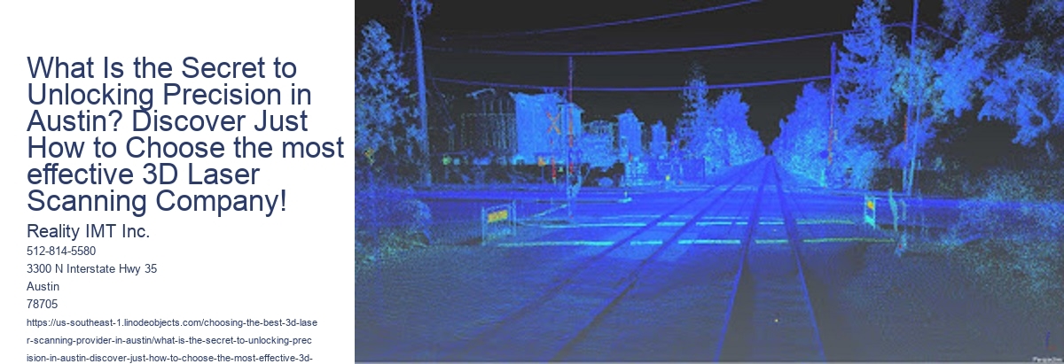 What Is the Secret to Unlocking Precision in Austin? Discover Just How to Choose the most effective 3D Laser Scanning Company!