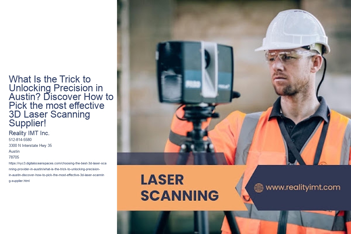 What Is the Trick to Unlocking Precision in Austin? Discover How to Pick the most effective 3D Laser Scanning Supplier!