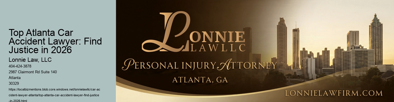 Top Atlanta Car Accident Lawyer: Find Justice in 2026