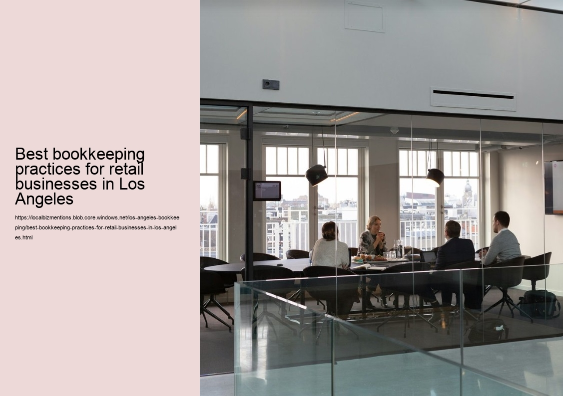 Best bookkeeping practices for retail businesses in Los Angeles