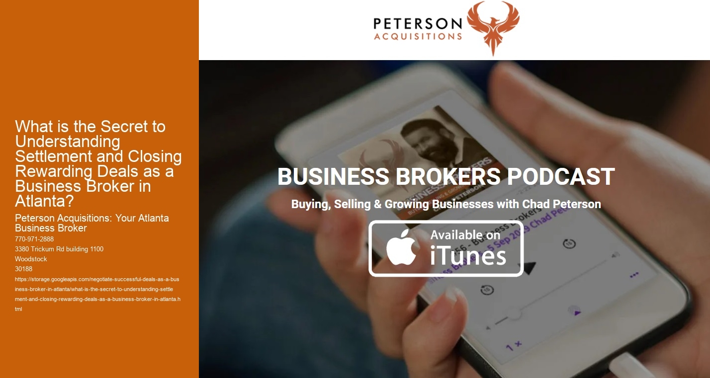 What is the Secret to Understanding Settlement and Closing Rewarding Deals as a Business Broker in Atlanta?