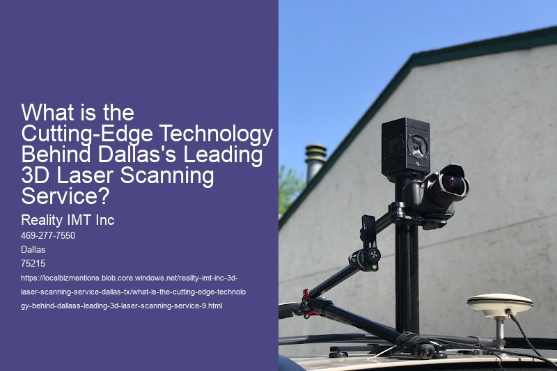 What is the Cutting-Edge Technology Behind Dallas's Leading 3D Laser Scanning Service?