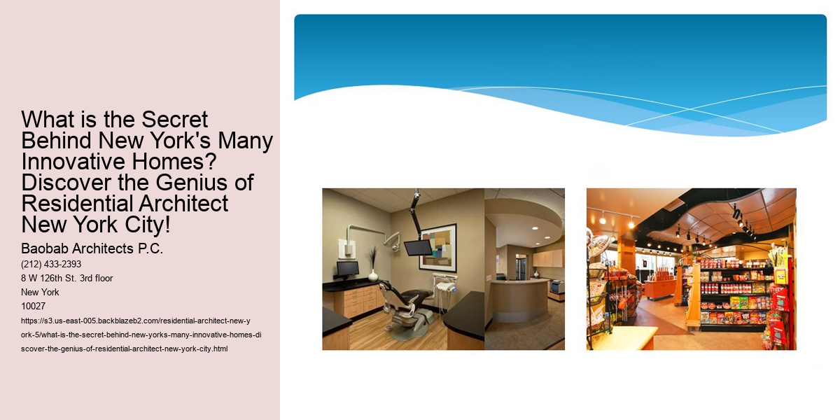 What is the Secret Behind New York's Many Innovative Homes? Discover the Genius of Residential Architect New York City!