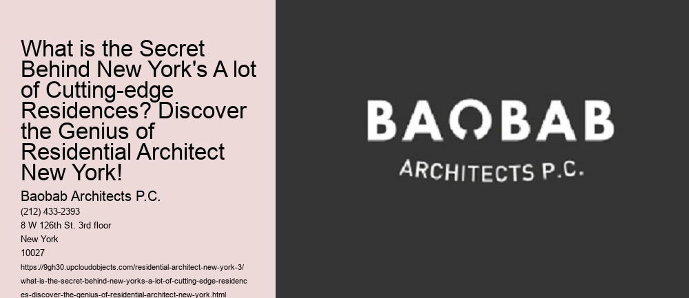 What is the Secret Behind New York's A lot of Cutting-edge Residences? Discover the Genius of Residential Architect New York!