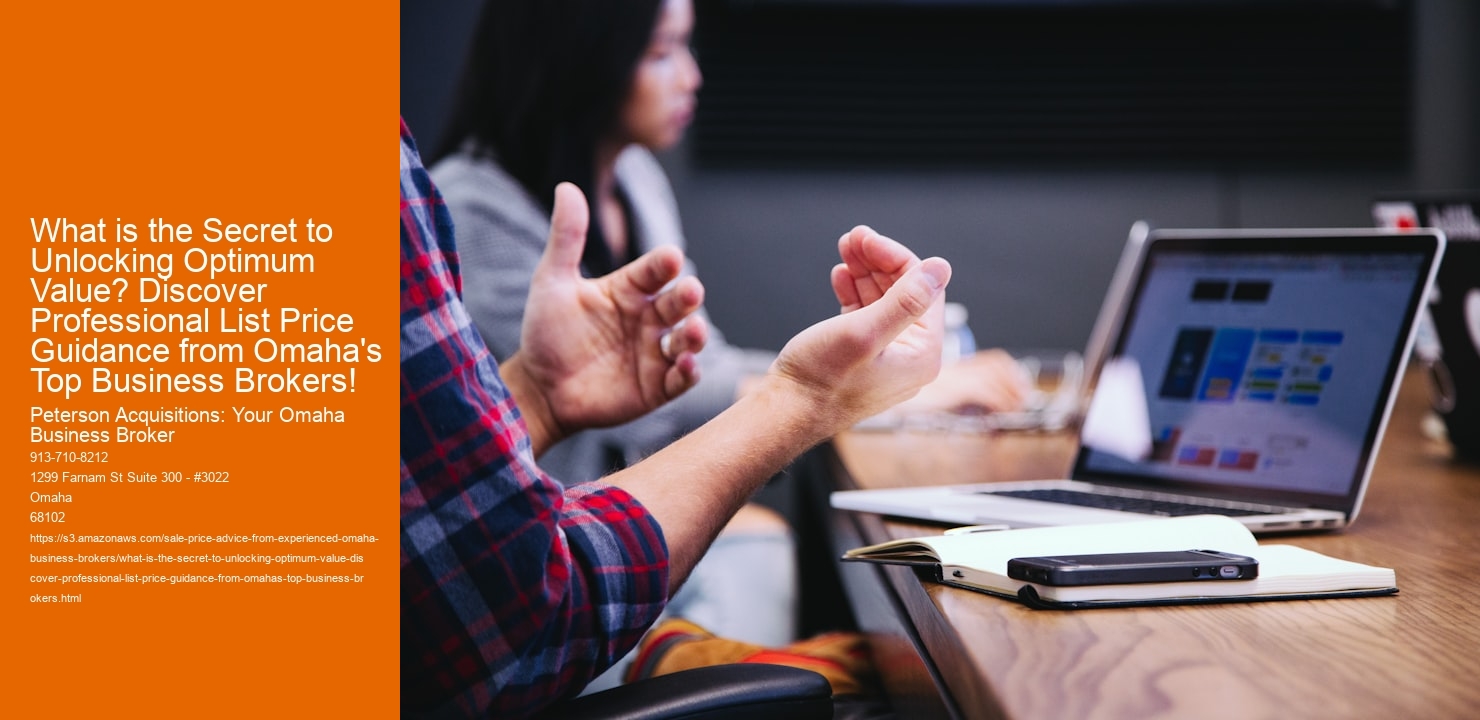 What is the Secret to Unlocking Optimum Value? Discover Professional List Price Guidance from Omaha's Top Business Brokers!