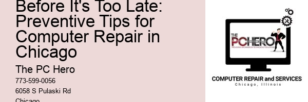 Before It's Too Late: Preventive Tips for Computer Repair in Chicago