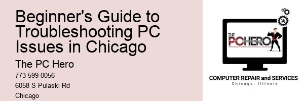 Beginner's Guide to Troubleshooting PC Issues in Chicago