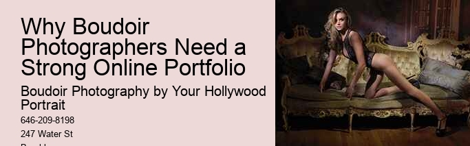 Why Boudoir Photographers Need a Strong Online Portfolio