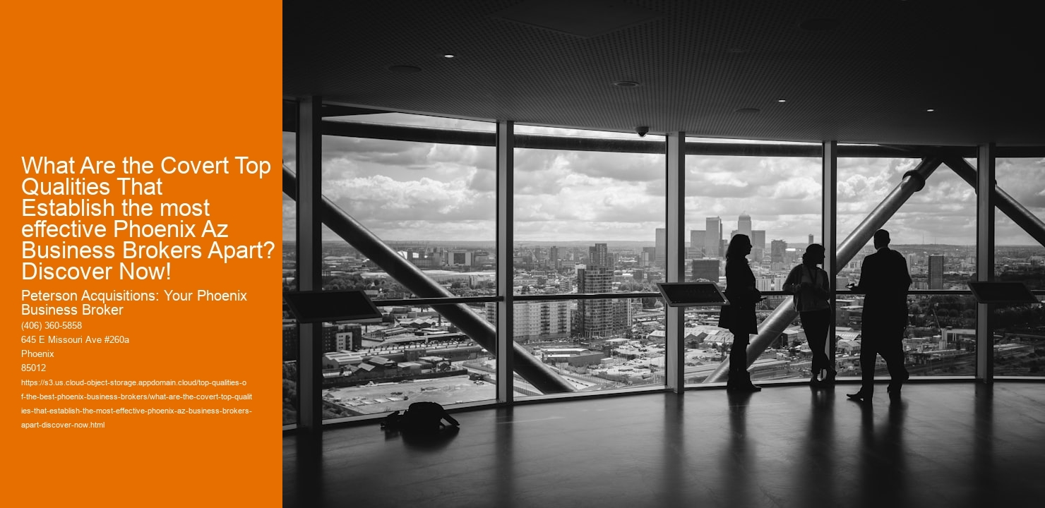 What Are the Covert Top Qualities That Establish the most effective Phoenix Az Business Brokers Apart? Discover Now!