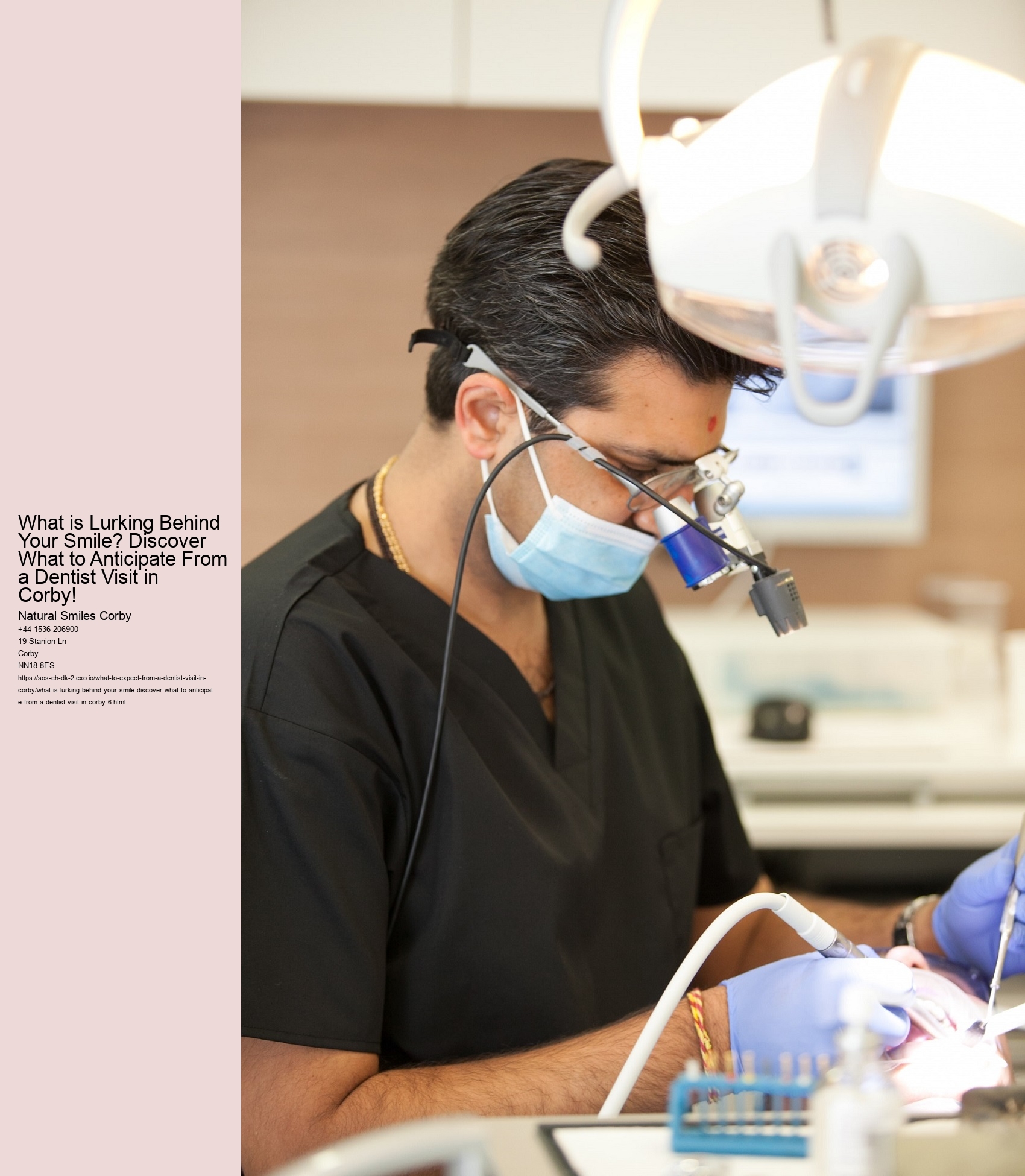 What is Lurking Behind Your Smile? Discover What to Anticipate From a Dentist Visit in Corby!
