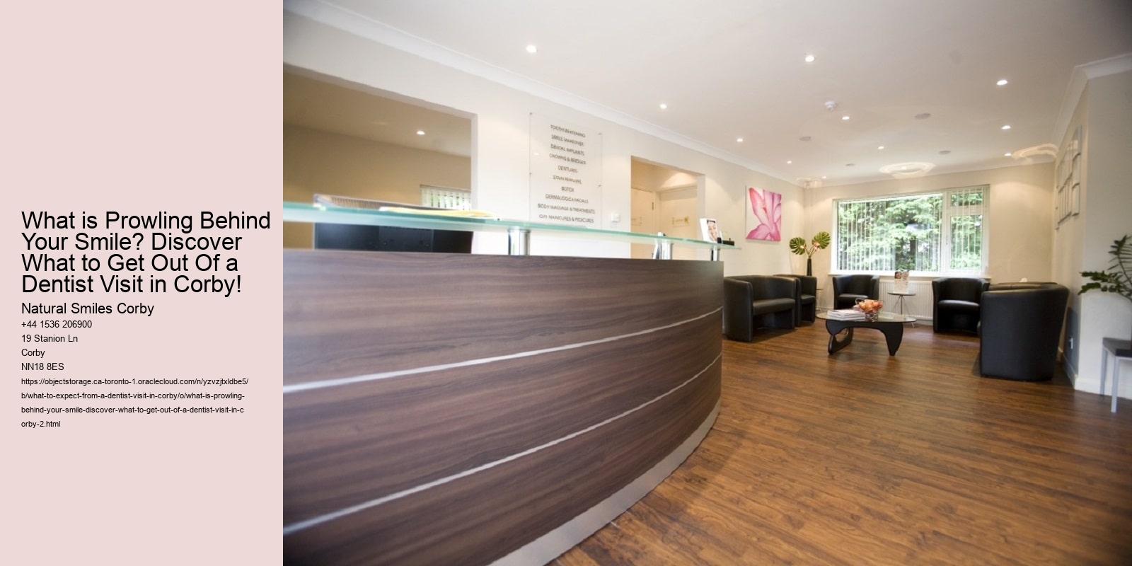 What is Prowling Behind Your Smile? Discover What to Get Out Of a Dentist Visit in Corby!